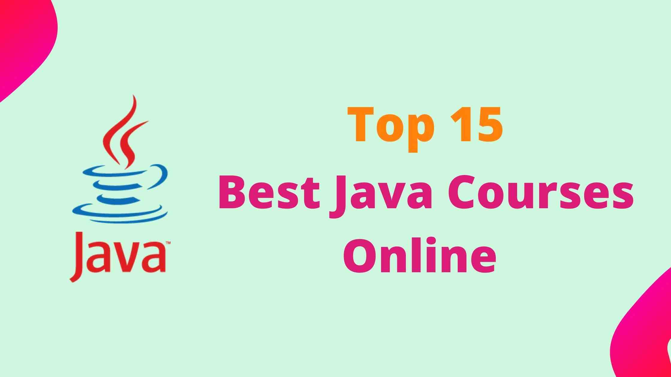 Top 15 Best Java Courses Online