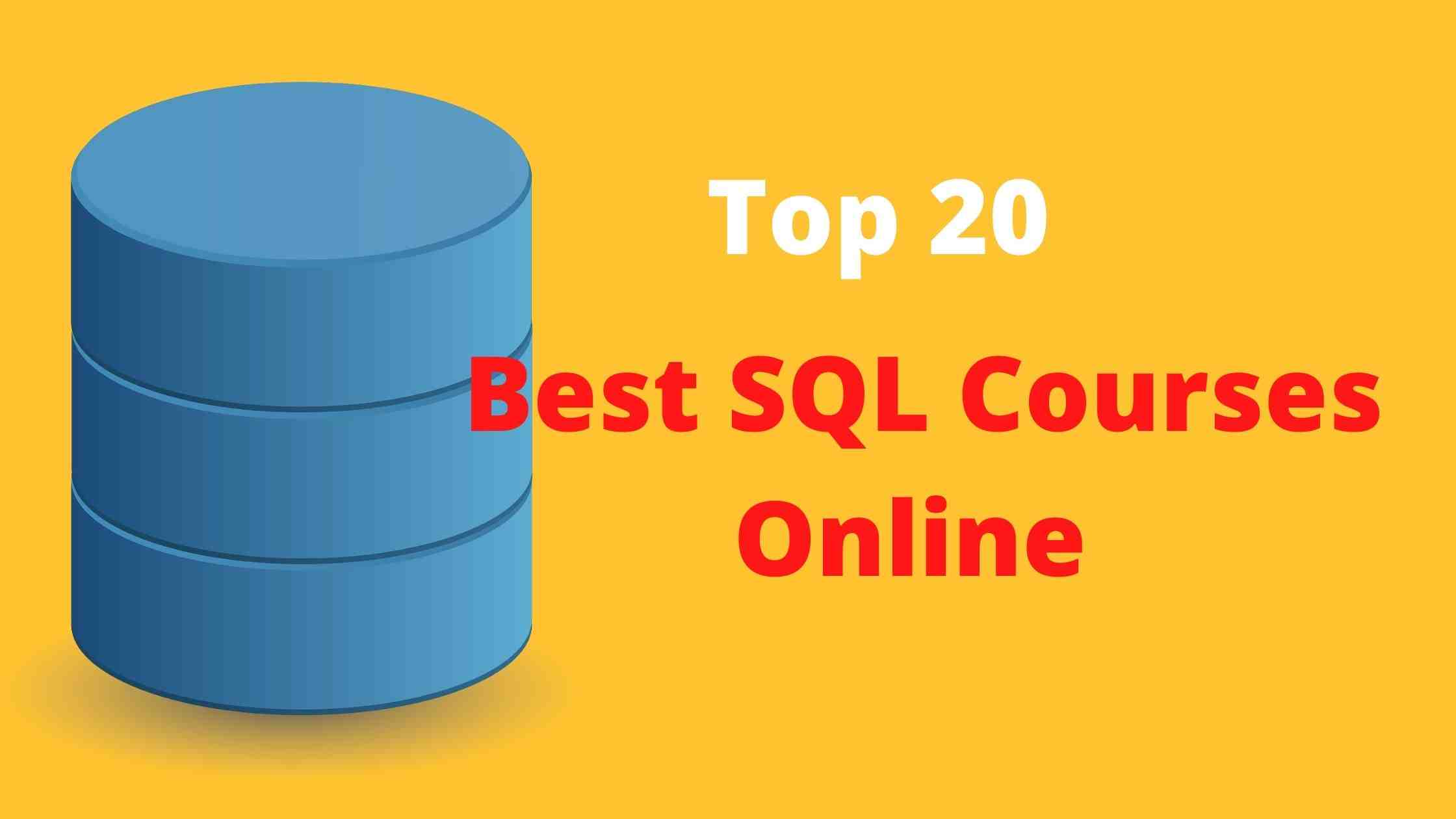 Top 20 Best SQL Courses online
