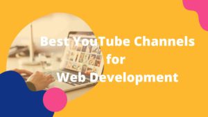 best youtube channels for web development