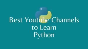 Best Youtube Channels for Learning Python
