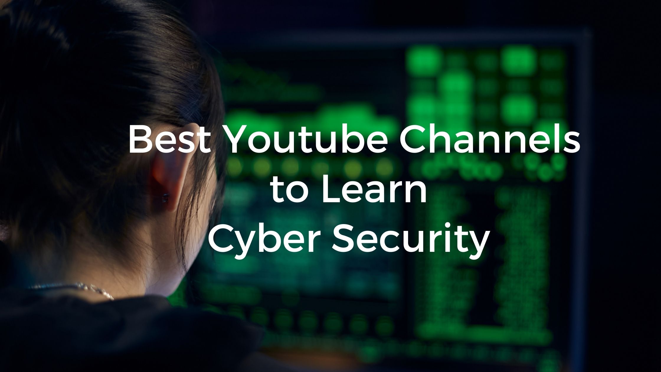 best youtube channel to learn cybersecurity